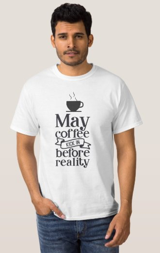 May coffee kick in before T-Shirt
zazzle.com/z/a6t05rzc?rf=…
#zazzle  #tshirtdesign #tshirts #tee #clothes #clothing #shopping   #quotes #Coffee #CoffeeDay #CoffeeLover #coffeetime
