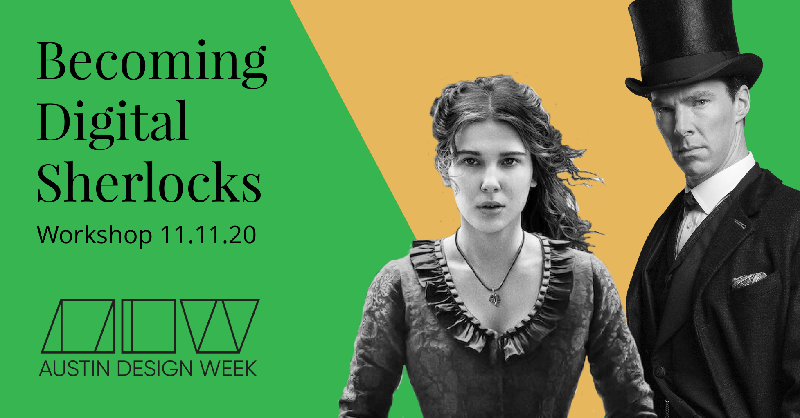modatx's tweet photo. We're so excited for Becoming Digital Sherlocks TOMORROW! #designtwitter Sign up now to join us for a virtual #workshop as part of #Austin #Design Week (Did we mention it's free?) Thank you for including us in @atxdesignweek! #ADW2020