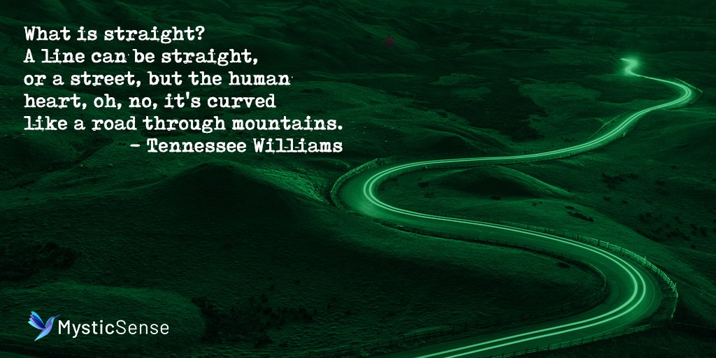 What is straight? A line can be straight, or a street, but the human heart, oh, no, it's curved like a road through mountains.
-Tennessee Williams
#thoughts #postivevibes #postivethoughts #psychicreadings #metaphysics #metaphysical #spirituality #spiritual #spiritualhealing https://t.co/lcRAhDpLPA