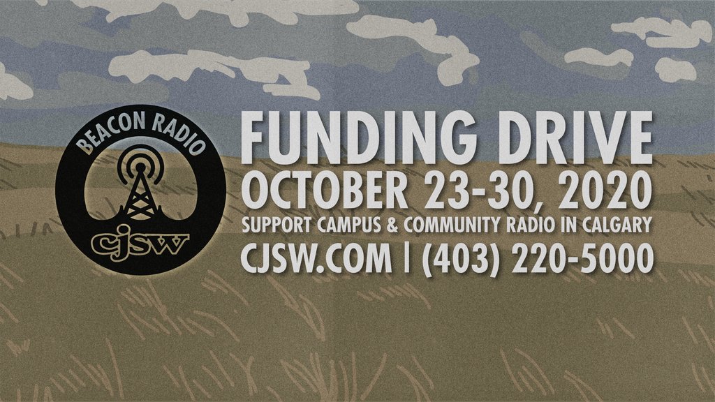 CJSW’s 2020 Funding Drive is live now! Show your support for campus &amp; community radio and make a donation to your favourite CJSW program by calling (403) 220-5000 or visit cjsw.com to donate now!