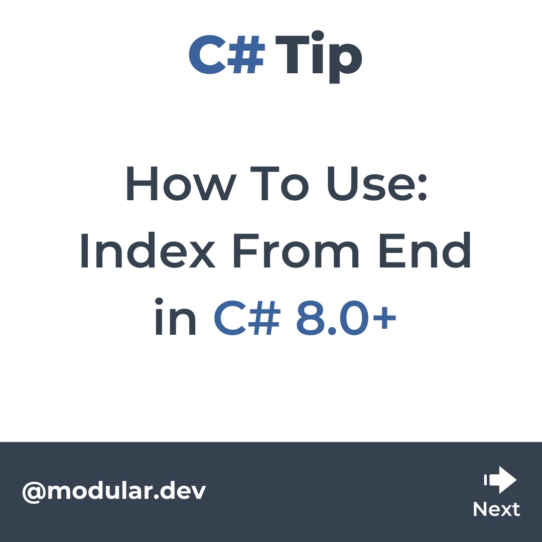 dev_modular's tweet photo. Tired of using Array.Length - 1 or List.Count - 1 to get to the last item in an array/list? Use Index From End to get reference from end of collection.
#csharp #csharpdotnet #dotnet #dotnetcore #aspnet #aspnetcore #coding #programming #csharpprogramming https://t.co/1m4VaD5YDa