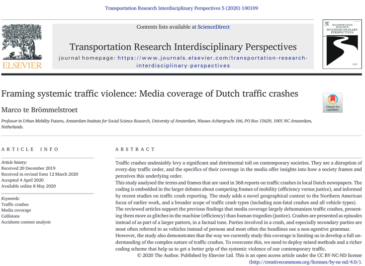 [16/16]This creates the impression that a crash just happened to somebody, that it is an automated, unpreventable effect of the traffic machine.A malfunctioning of an unstoppable machine, rather than the result of avoidable factors.Read full paper:  https://www.sciencedirect.com/science/article/pii/S2590198220300208
