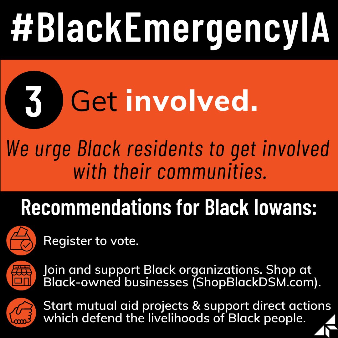 🚨 Black Iowa is facing a state of emergency. Here are our key recommendations for Black Iowans. 🖤 Please share widely &amp; use #BlackEmergencyIA . 🧾 View CC video of full declaration on our FB/Youtube or read it on <a href="/DesMoinesBLM/">DSM Black Liberation Movement</a> . 👀 Stay tuned &amp; take care of each other!