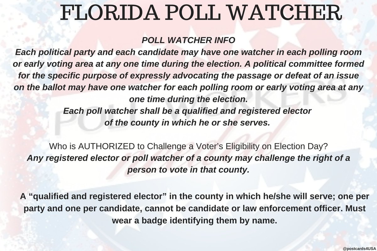 FLORIDA Poll Watcher   #PollWatcher Who is AUTHORIZED to Challenge a Voter’s Eligibility on Election Day?Any registered elector or poll watcher of a county may challenge the right of a person to vote in that county. THREAD