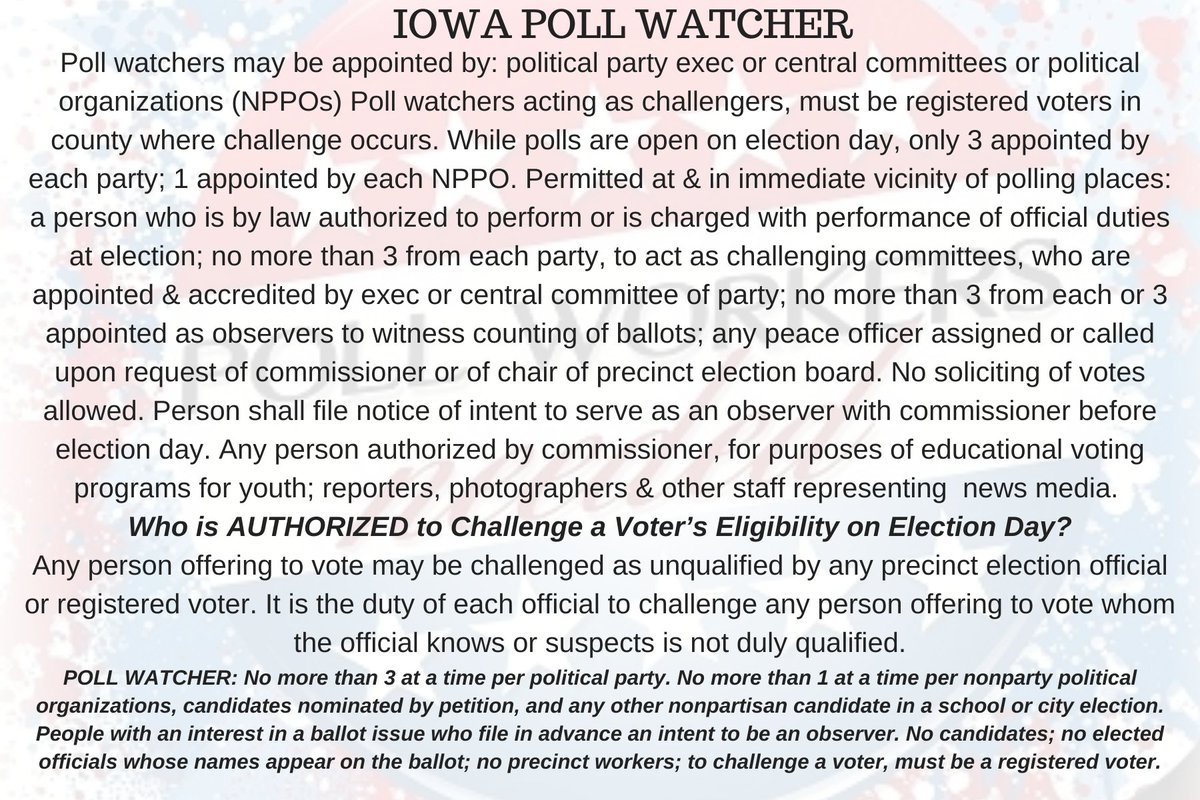 IOWA Poll Watcher  #PollWatcher Who is AUTHORIZED to Challenge Voter’s Eligibility on Election Day?Any voter may be challenged as unqualified by any precinct election official or registered voter.THREAD
