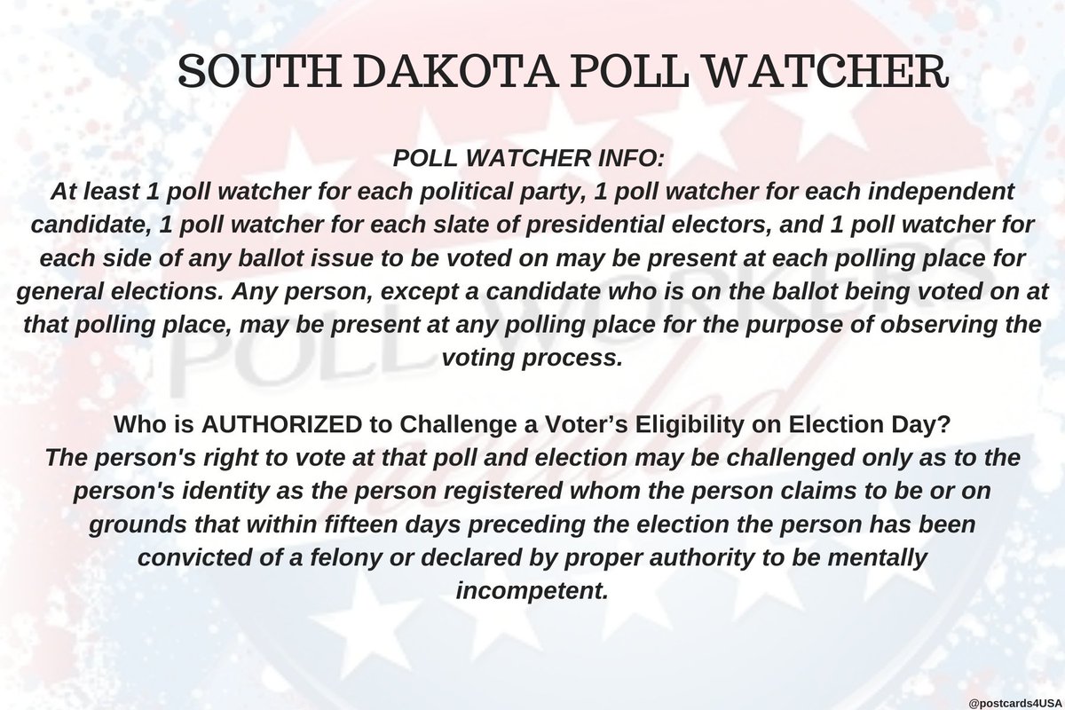 SOUTH DAKOTA Poll Watcher  #PollWatcher Who is AUTHORIZED to Challenge Voter’s Eligibility on  #ElectionDay  ?Voter may be challenged by anyone but only as to the identity or on grounds that within 15 days preceding the election the person has been convicted of a felony.THREAD