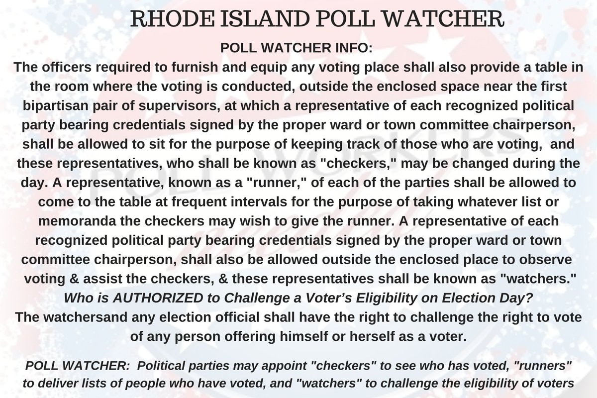 RHODE ISLAND Poll Watcher  #PollWatcher Who is AUTHORIZED to Challenge a Voter’s Eligibility on Election Day?The watchers and any election official shall have the right to challenge the right to vote of any person offering himself or herself as a voter.THREAD