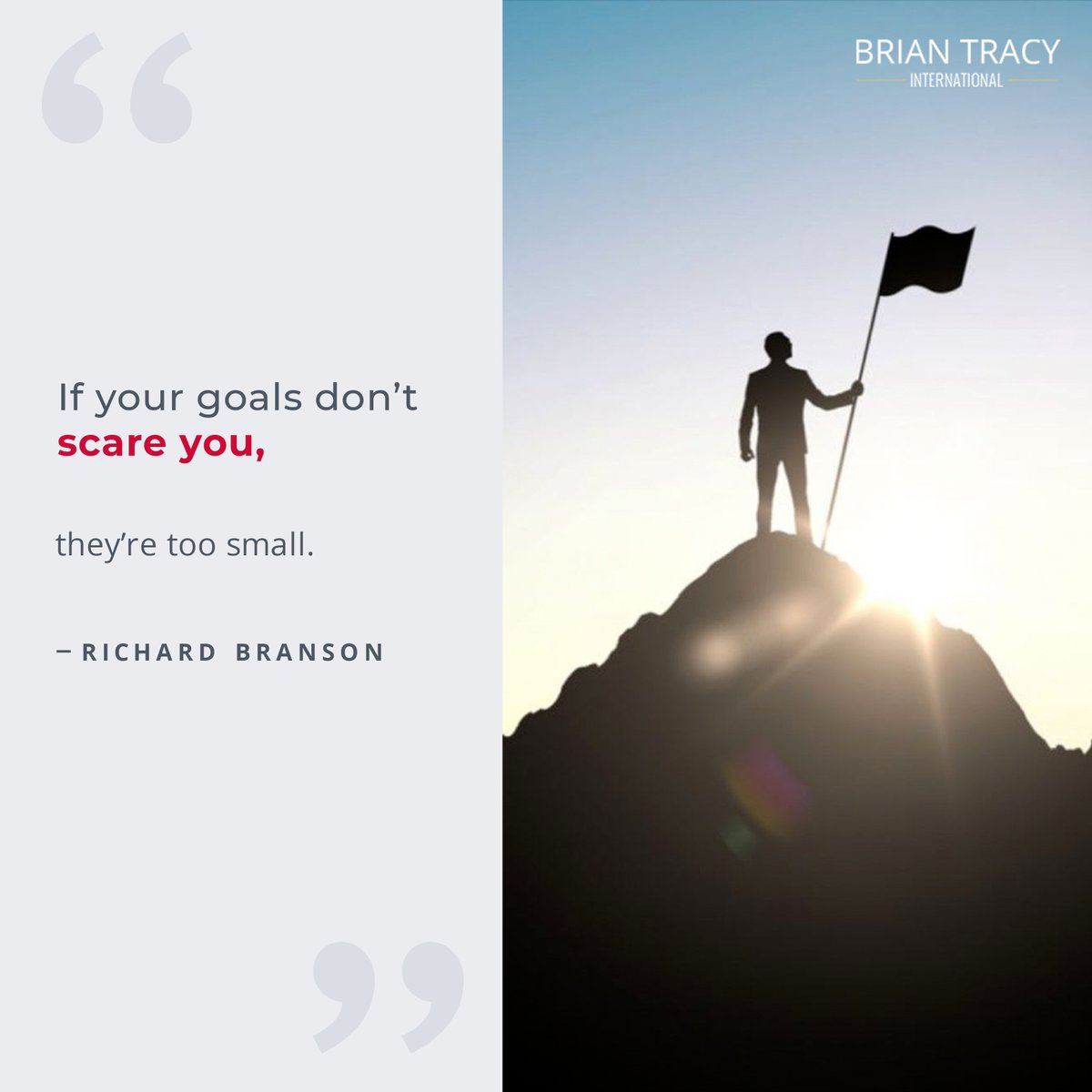 BrianTracy's tweet photo. Do your #goals scare you? If you answered no, they aren't big enough. Set bigger goals. https://t.co/vM94jvAIQp