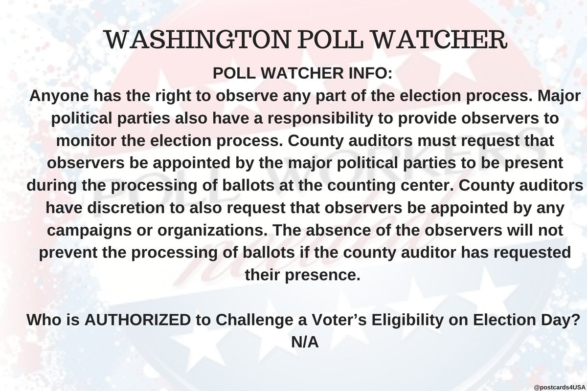 WASHINGTON Poll Watcher  #PollWatcher Who is AUTHORIZED to Challenge a Voter’s Eligibility on Election Day? N/ATHREAD