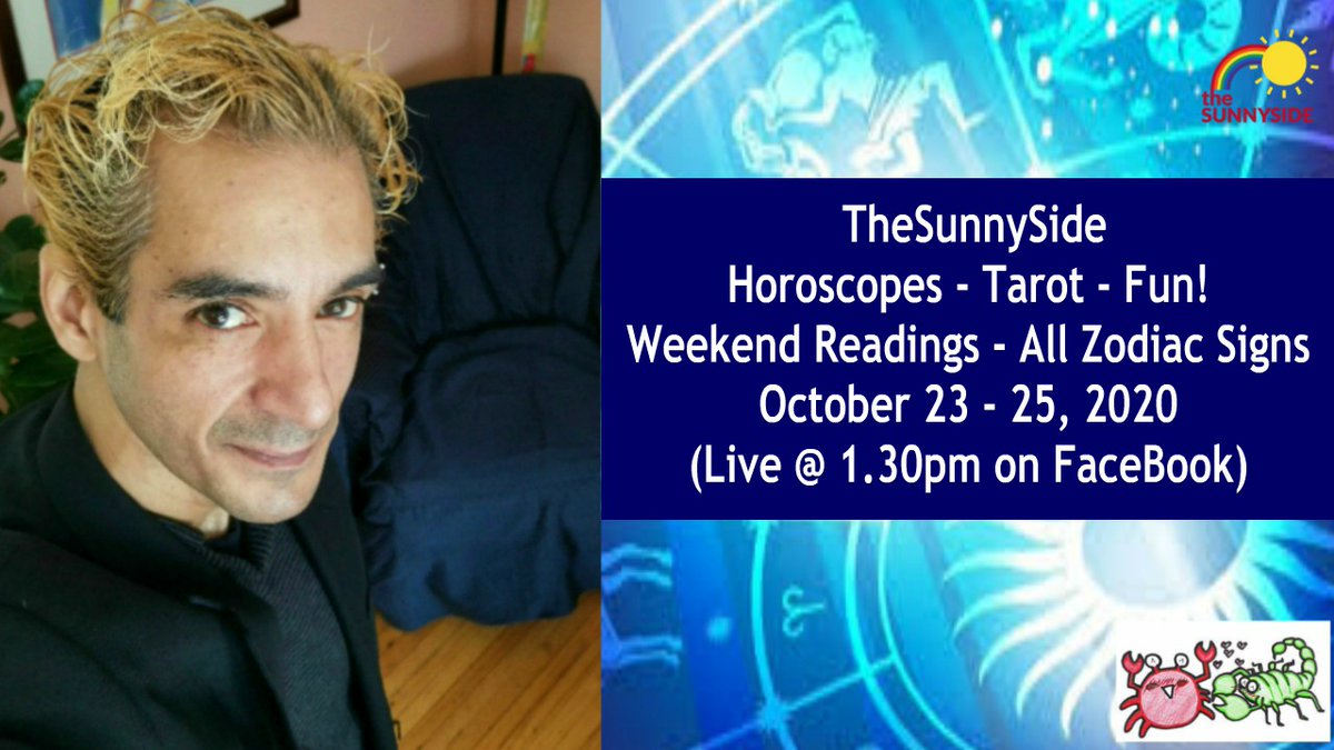 🔮 TheSunnySide - Weekend Horoscopes - October 23 - 25, 2020 (Live @ 1.30pm on FaceBook!) facebook.com/sonnysside #aries #taurus #gemini #cancer #Leo #virgo #libra #ScorpioSeason  #sagittarius #capricorn #aquarius #pisces #NorthVancouver #Texas #chicago #LosAngeles