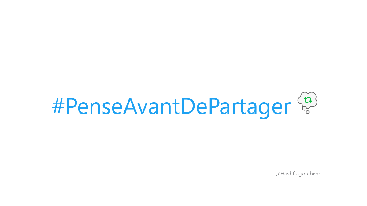HashflagArchive's tweet photo. #PenseAvantDePartager https://t.co/hFDJ4Qnfry