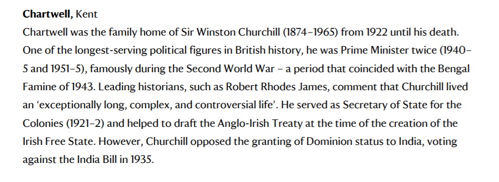 Most noticed - and criticised - section is this description of Chartwell & Churchill. I do think some of this criticism is merited here. Include Bengal Famine & maybe his backbench vote on the 1935 Govt of India Act, but the overall paragraph seems odd, tonally, and unbalanced.