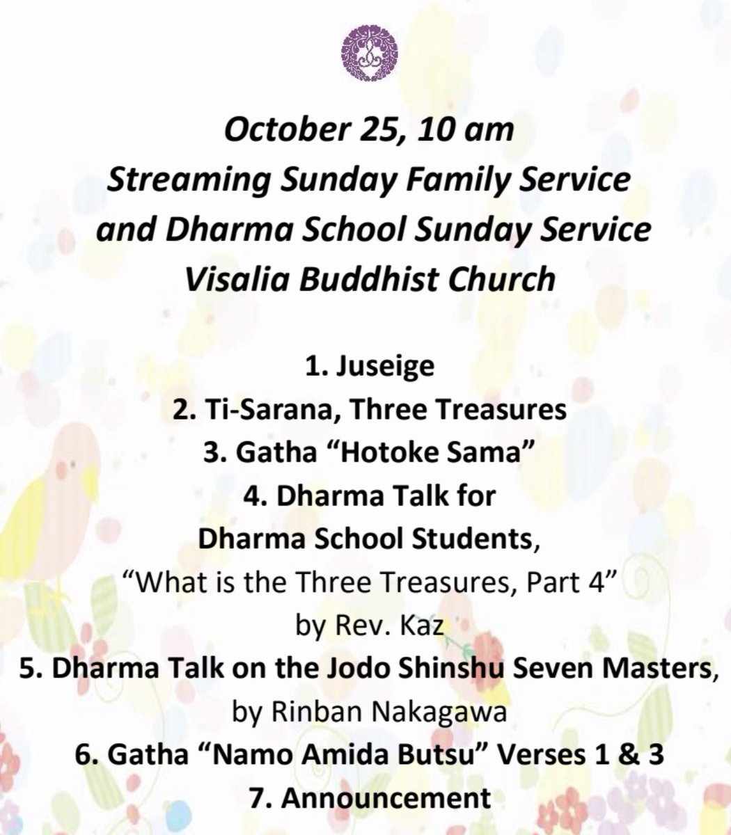 fresno_nishi's tweet photo. October 26, 10am 🎃 Streaming Sunday Family Service and Dharma School Service from Visalia Buddhist Church

#Nishihongwanji #Sevenmasters #ThreeTreasures #JodoShinshu #西本願寺 #七高僧 #三帰依文 #Visalia #Buddhistchurch #Dharmatalk https://t.co/2oGTd0SCWY