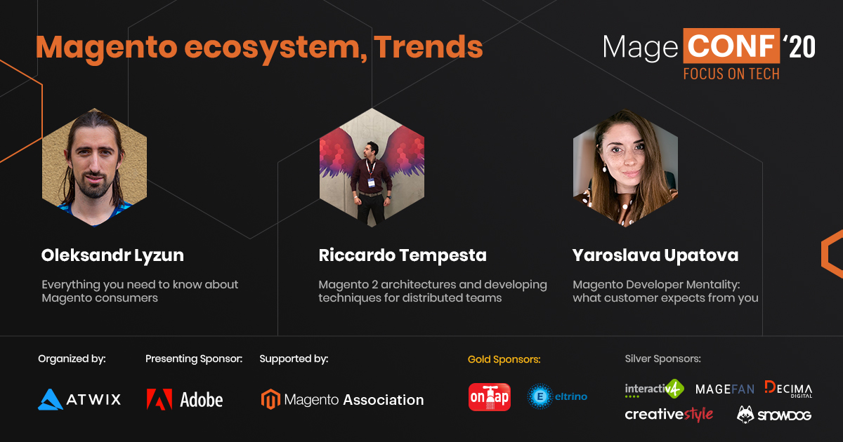 The conference starts soon 🤩 Let's welcome more #MageCONF2020 speakers!

<a href="/nuzil/">Oleksandr Lyzun 🇺🇦</a>, <a href="/RicTempesta/">The Big Rick (now in 4k)</a> and <a href="/yaroslava_up/">Yaroslava Up</a> will talk about Magento ecosystem and trends at track B. Don't miss that!

More details about the time of presentations here - mageconf.com.ua/agenda