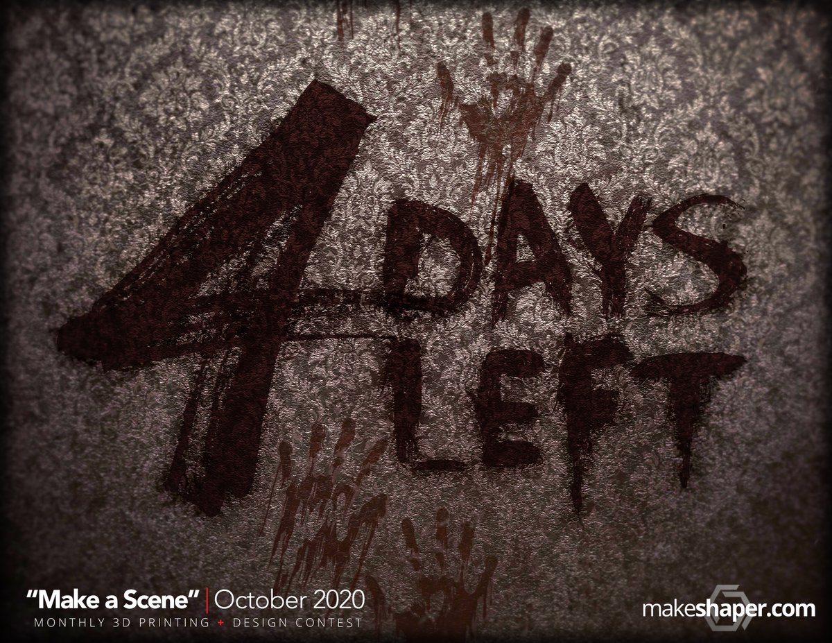 ONLY 4 DAYS LEFT!

Submit your horror-themed #3dprints for this month's "Make a Scene" contest by 10/26 and you could win 30% OFF ALL ORDERS for the entire month of November!

makeshaper.com | #makeshaper #3dprinting #3d #filament #contest #art #prints #makers #design