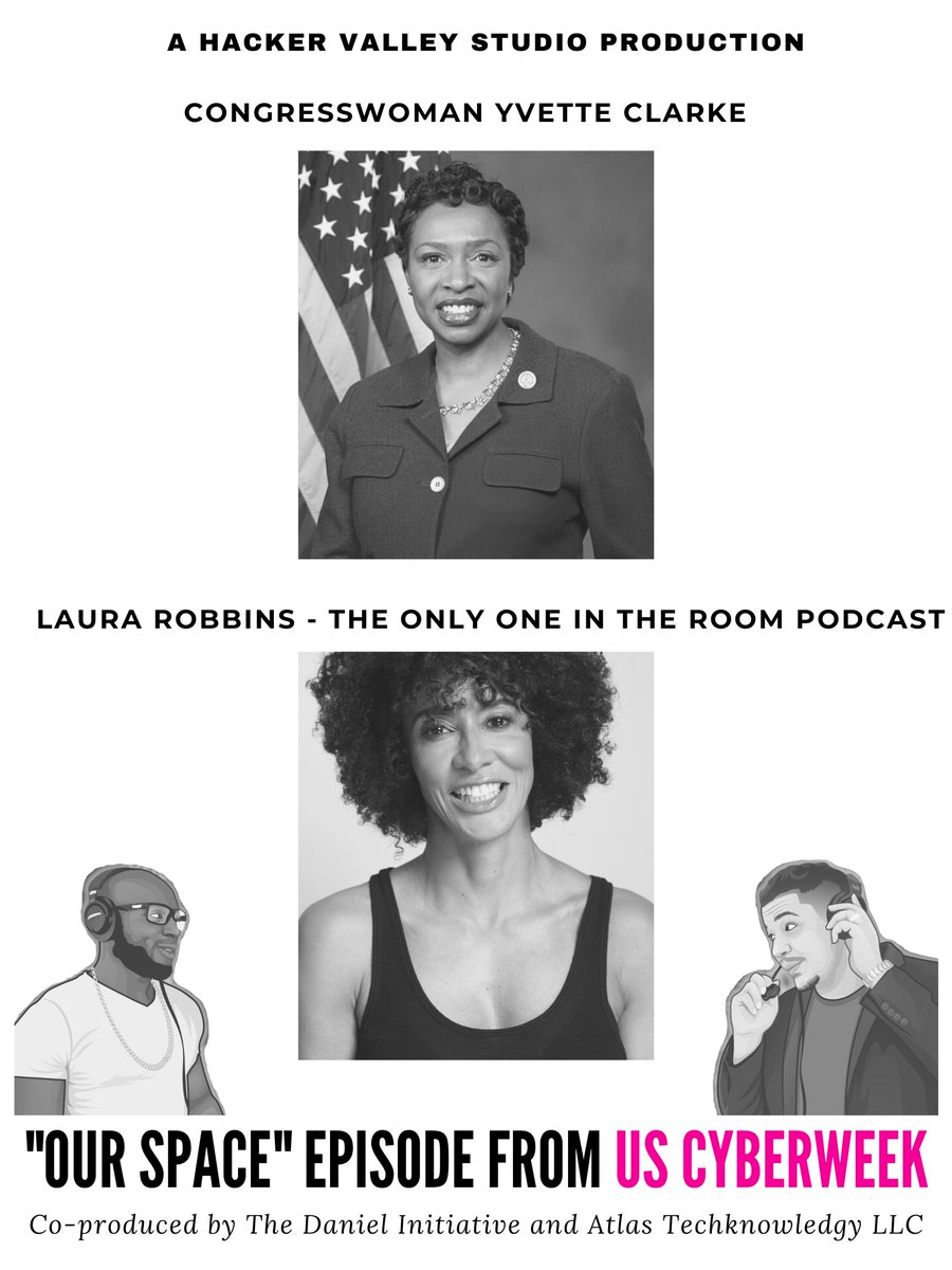 chrishvm's tweet photo. We produced a live podcast session called "Our Space". Ronald and I interviewed Congresswoman @RepYvetteClarke (NY-9th) and @LauraCRobbins from the popular @TheOnlyOnePodc1 podcast.
#bipoctech #cyberweek #infosec #cybersecurity
Full episode here: https://t.co/RTdYD7BMHr https://t.co/m4dAj5EQjX