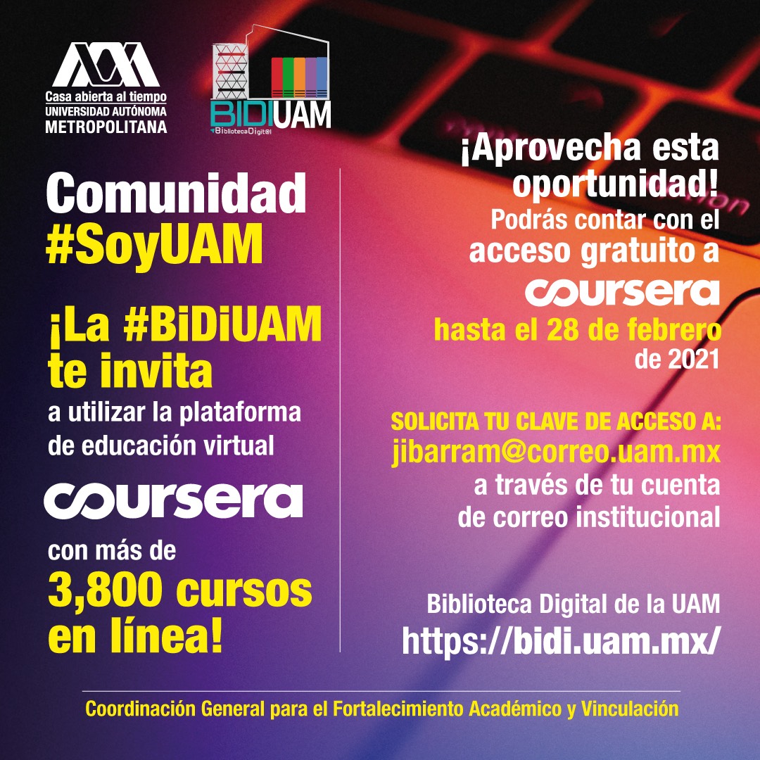 lauammx's tweet photo. ¡Comunidad #SoyUAM! ¡La #BiDiUAM invita a utilizar COURSERA! ¡Aprovecha esta oportunidad! El acceso gratuito a esta plataforma de educación virtual se amplía hasta el 28 de febrero de 2021. #VinculaciónUAM https://t.co/10lMlpFyMB