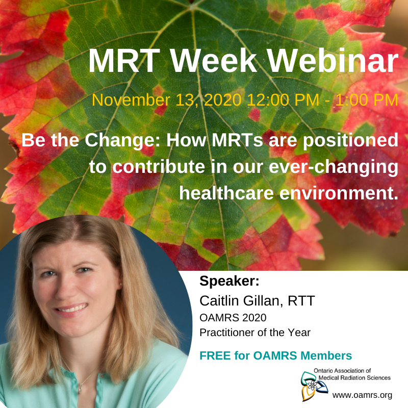 OAMRS1's tweet photo. Join Caitlin Gillan (OAMRS 2020 Practitioner of the Year) as she presents "Be the Change: How MRTs Are Positioned to Contribute in Our Ever-Changing Healthcare Environment." https://t.co/WGoIs9hlPE
#MRTWeek #MRT #COVID19 #webinar #continingeducation #CPD #Healthcare https://t.co/vtdNlXA913