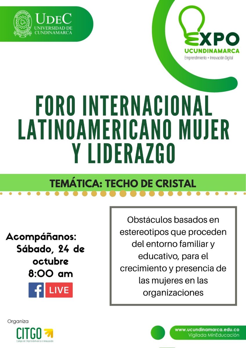 #ExpoUCundinamarca | Participa del Foro Internacional Latinoamericano Mujer y Liderazgo con la Temática Techo de Cristal, que se desarrollará mañana 24 de octubre a las 8:00 a.m. a través de #FacebookLive https://t.co/VTcWG1uNFQ https://t.co/yocTqqt9KT