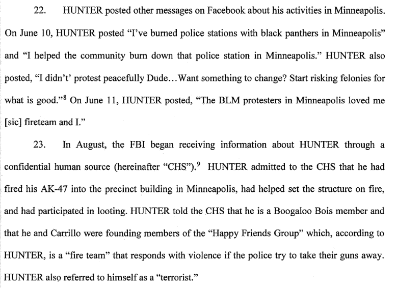 According to the fed complaint, the Boogaloo Boi bragged on Facebook that he "helped the community" burn down the police station & that he "burned police stations with black panthers." He also bragged to a paid FBI snitch that he did some shooting, burning, & looting.