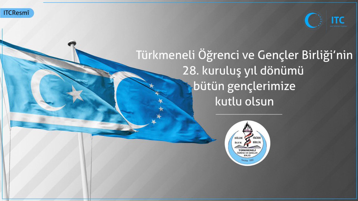 Türkmeneli Öğrenci ve Gençler Birliği’nin 28. kuruluş yıl dönümü bütün gençlerimize kutlu olsun...
