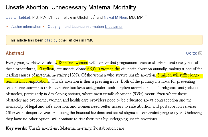 3. That's the most perverse aspect of the authoritarian anti-abortion policy: deaths and long-term effects of complications. https://www.ncbi.nlm.nih.gov/pmc/articles/PMC2709326/#:~:text=Some%2068%2C000%20women%20die%20of,suffer%20long-term%20health%20complications.