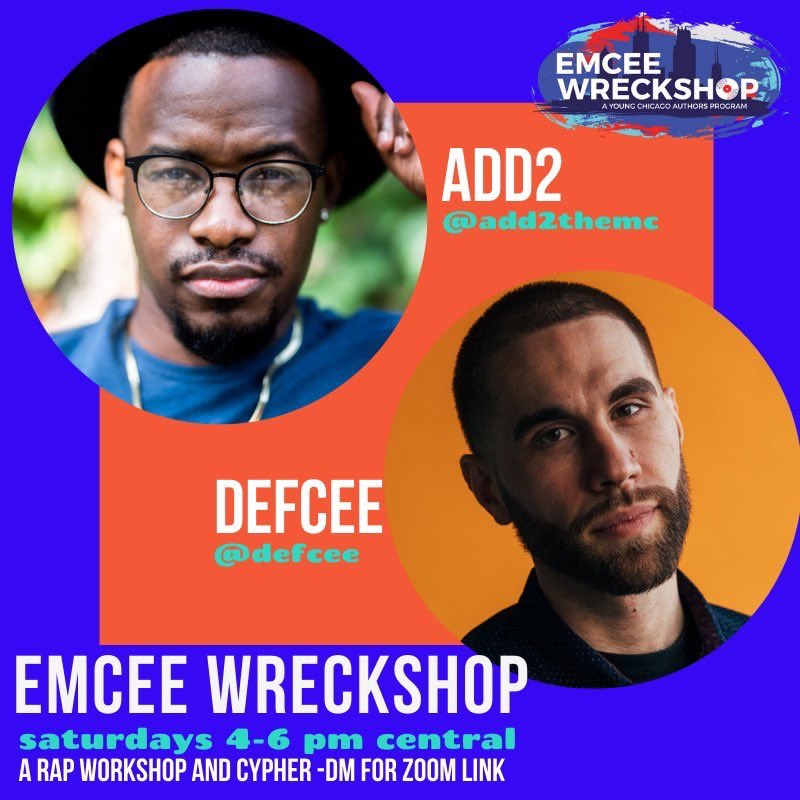 YoungChiAuthors's tweet photo. Do you love to write? Rap? #EmceeWreckshop brings together rappers from all over the city with @ADD2theMC and @defcee 💣#CheckTheMethod Come learn how to find inspiration in your daily life, write poems, and craft performances with @kevincoval @idrisgoodwin 📝⚡️ DM us https://t.co/NUvKbHuRDZ