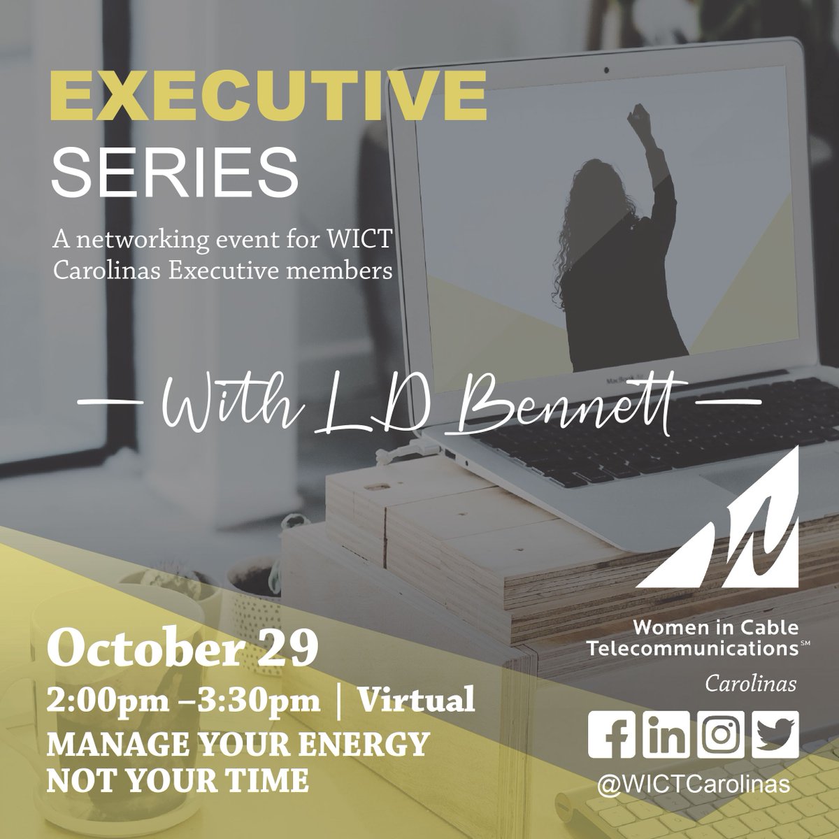 WictC's tweet photo. Join WICT Carolinas for this exclusive, executive member virtual learning opportunity. Renowned speaker and facilitator, L D Bennett, presents "Manage Your Energy, Not Your Time" on Thursday, October 29. https://t.co/1ZyC5I6YQk