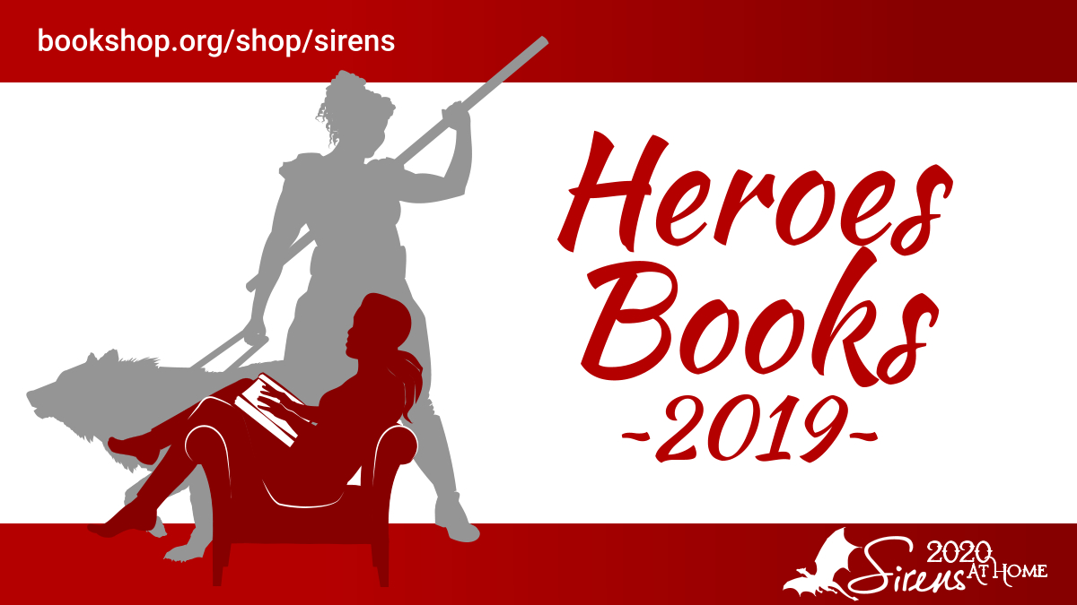 2019: Sirens considered heroes in all their forms, and explicitly rejected the hypermasculine notions of heroism—and discussed a pantheon of more revolutionary heroes. Here are 10 magnificent heroes works (with more books/info here:  https://www.sirensconference.org/news/2020/10/sirens-at-home-heroes-books/): 1/ #SirensAtHome