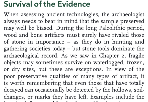 For example, (b), stone materials dominate the archaeological record, but may not have actually been the most ubiquitous tool of the time, they are simply the most well preserved. Similarly, Ötzi’s preservation is astonishing and provides an incredibly rare insight into his time
