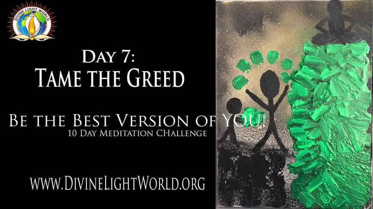 divinelight4all's tweet photo. Be the Best Version of You! 10 Day Meditation Challenge. Day 7: Tame the #Greed https://t.co/d9kR9juzpf
#navratri2020 #meditationchallenge #bestversionofyou #money #dissatisfied #gold #status #mindcontrol #desire #feelings #controlthoughts #emotions #mindfulness https://t.co/z9zWR1qYEg