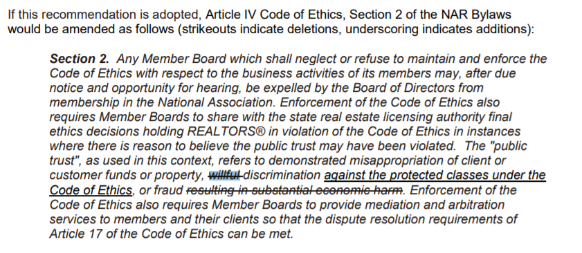 It bears repeating that this overreach into every aspect of realtors' lives will apply not just to willful discrimination but all discrimination. "Willful" is intentionally struck out. Would this include microaggressions? Impact not intent? Honest mistakes? Misinterpretations?