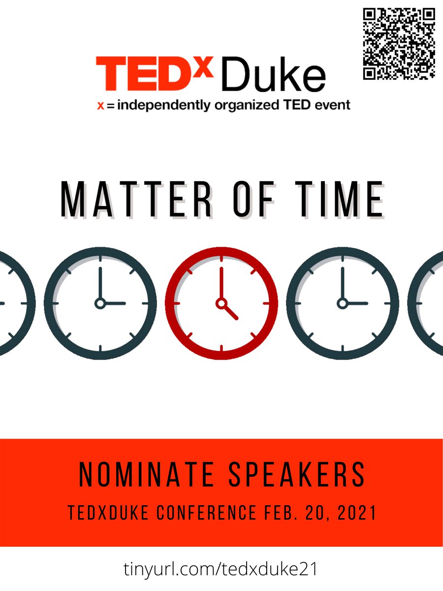 The speaker nomination form for the 2021 TEDxDuke conference is now live! The theme is Matter of Time.

Go to tinyurl.com/tedxduke21 to nominate Duke students, Duke faculty, or members of the Durham community at large who have ideas worth spreading.