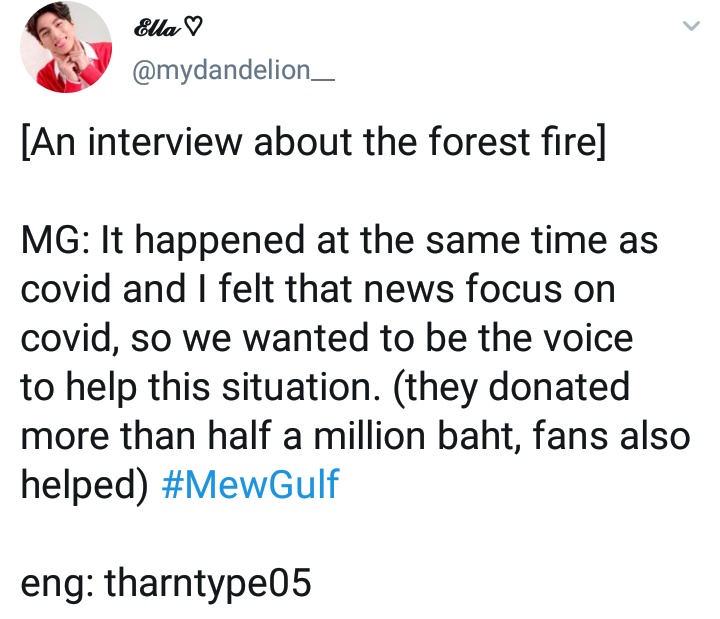 There was a big forest fire in the north of Thailand and Gulf (with Mew and fans) donated +500K baht and equipment to help 
