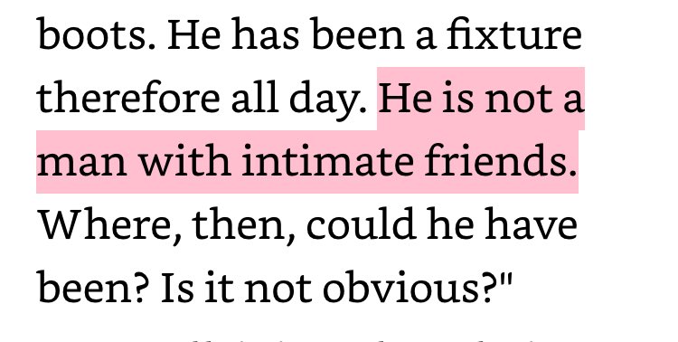 Holmes very casually roasting Watson by pointing out there is no one else Watson could have hung out with