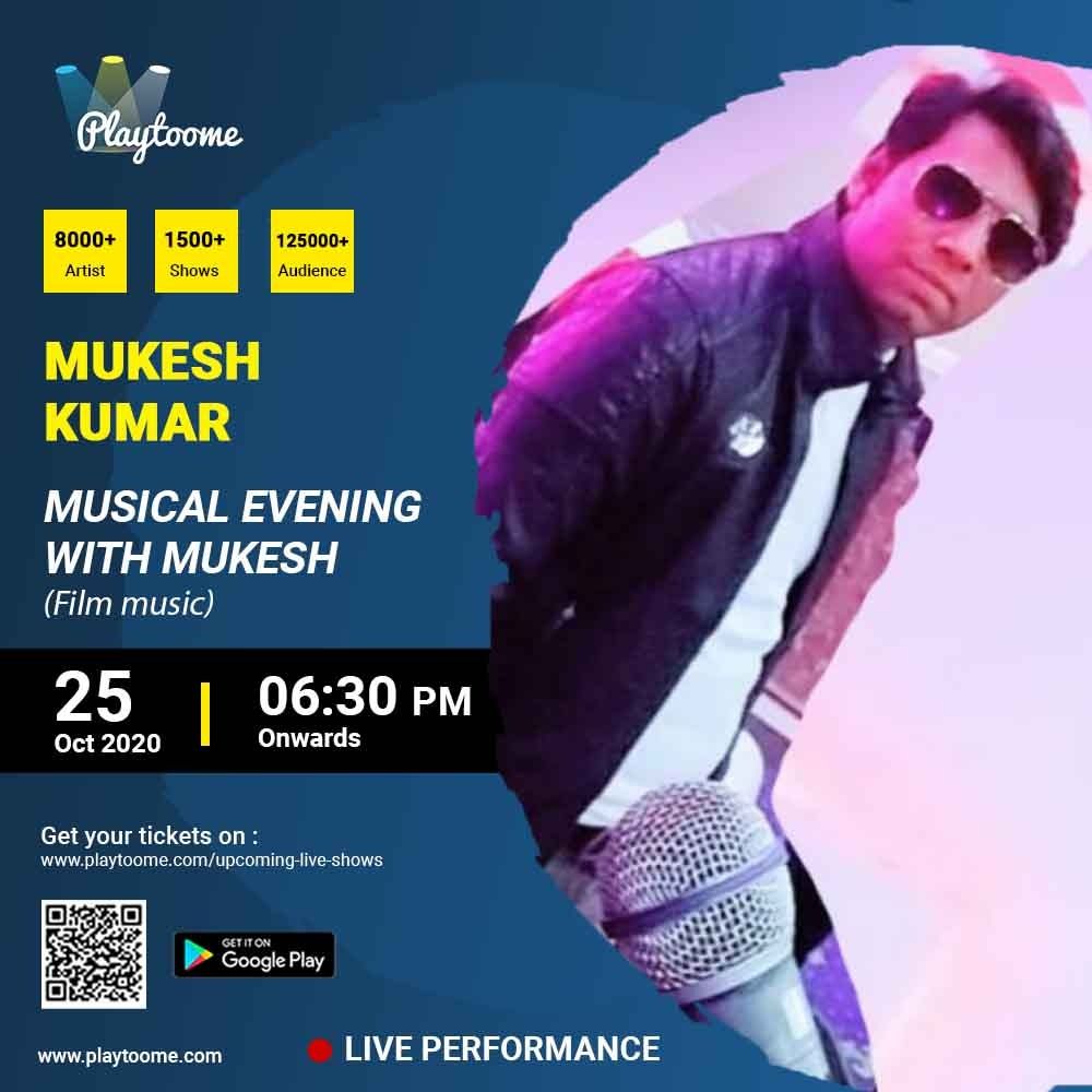 playtoome's tweet photo. Be a part of musical evening with Mukesh. An Online streaming program in which Mukesh Kumar will perform Bollywood songs to the best of his voice.  Do join him on 25th October at 6:30 pm at https://t.co/LOiNqwhCjR

#film #music #artists #playtoome #playtoomeonline #liveshows https://t.co/p5w6ml5pgP