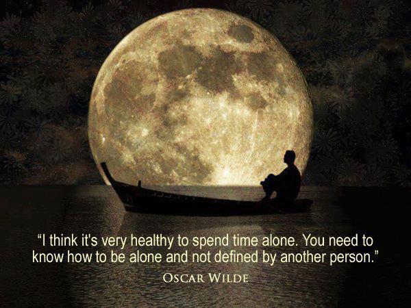 I think it's very healthy to spend time alone.  #OscarWilde #Quotes #SaturdayMotivation #SaturdayThoughts #WeekendWisdom