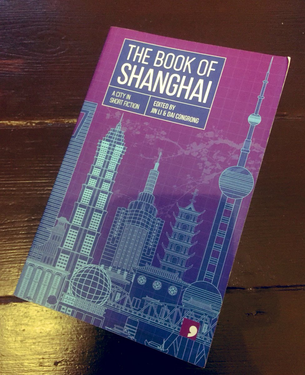 The Book of Shanghai  @commapress , 10 contemporary stories about the city by 10 Chinese writers, most of which were first published within the last 10 years. I bought it a few months ago and have enjoyed dipping in.