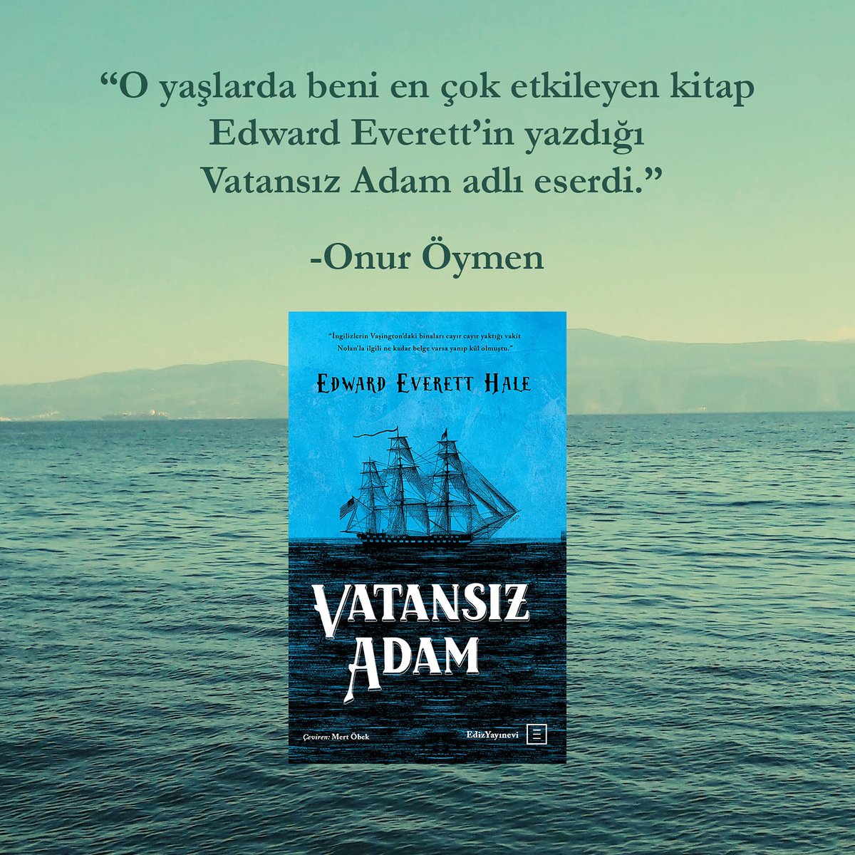 "O yaşlarda beni en çok etkileyen kitap Edward Everett'in yazdığı Vatansız Adam adlı eserdi."
-E. Diplomat Onur Öymen
Vatansız Adam kitapçılarda!
https://t.co/vEqSQqxlMo
#diplomasi #politika #ABD https://t.co/chdae7t5E5