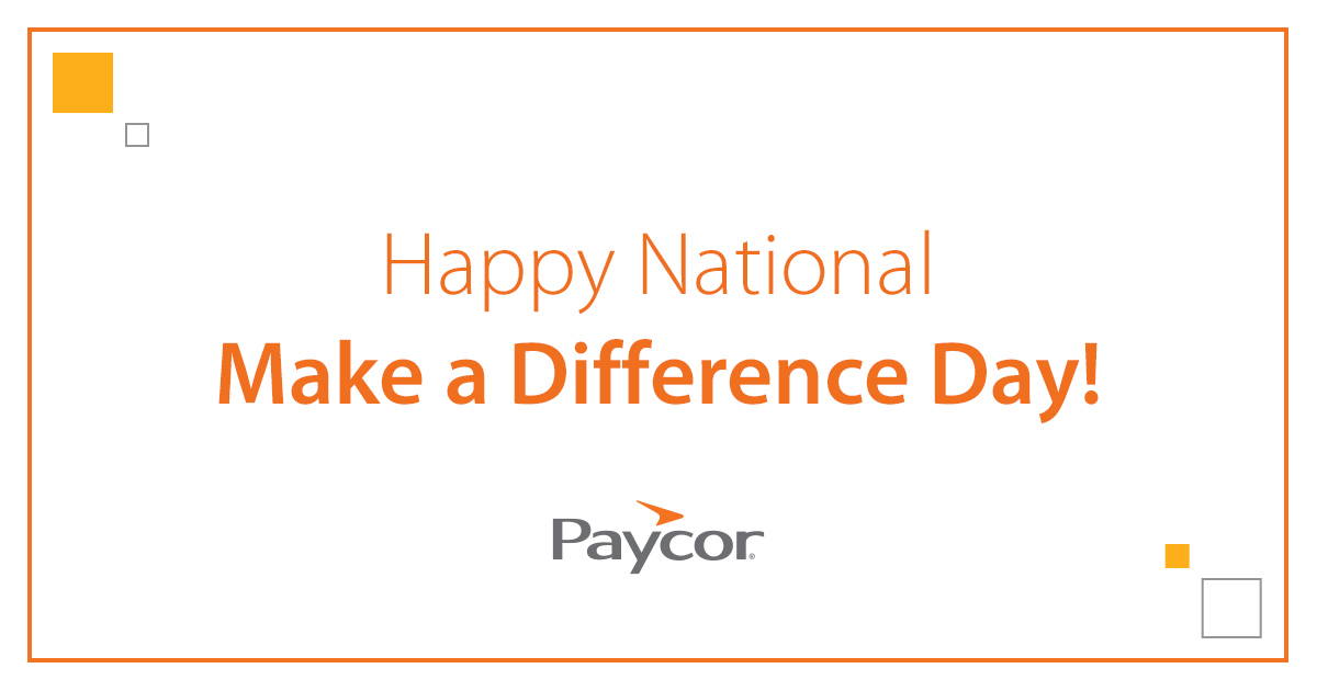 PaycorInc's tweet photo. Whether you donate your time, money or expertise, the good you do today can create a better tomorrow. We celebrate all those difference makers who are going above and beyond to give back to their local communities during this year’s National #MakeaDifferenceDay! https://t.co/zLzWZFXqOJ