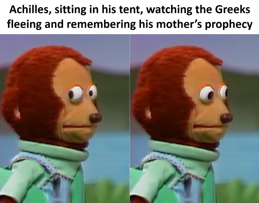 It's time for the Iliad in Memes: Book 18! It's time for Achilles to find out that Patroclus has died....