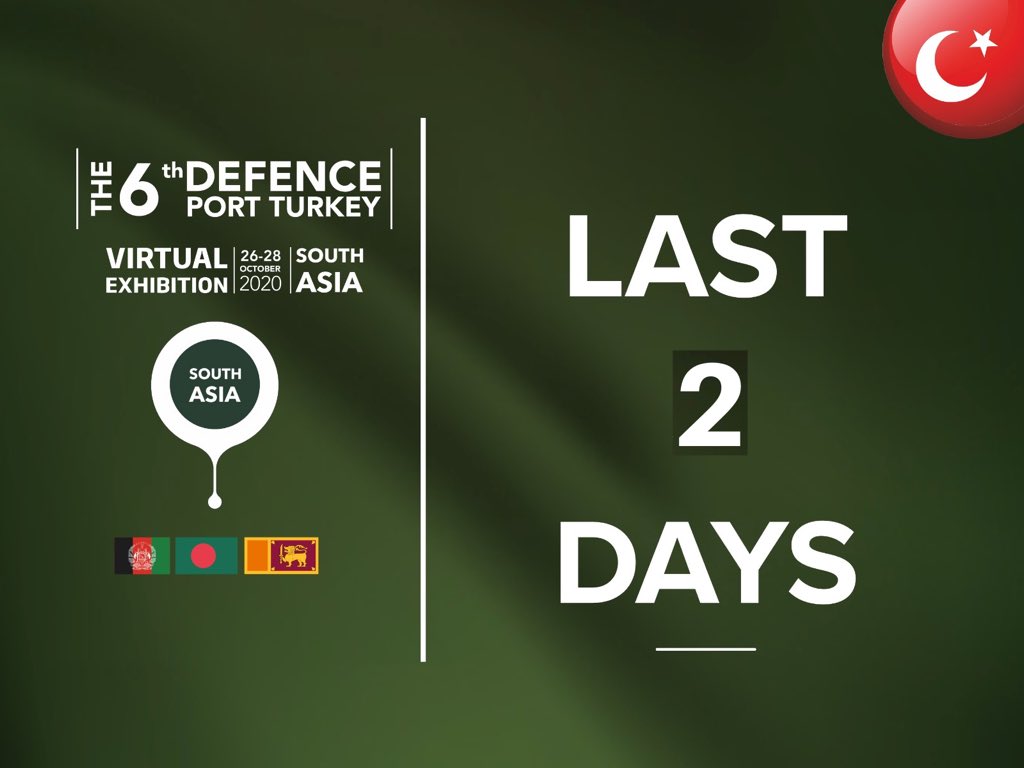 DefencePort's tweet photo. Last 2 Days to Defence Port Turkey-South Asia.
Do not forget to book your space and visit  https://t.co/GgqjFNwRk0
.
🌐https://t.co/7gLxSIB6qP
#DefencePortSouthAsia
#DPT20
#VirtualExhibition #Defenceport
#Military #Defence https://t.co/F6SqUKD57x