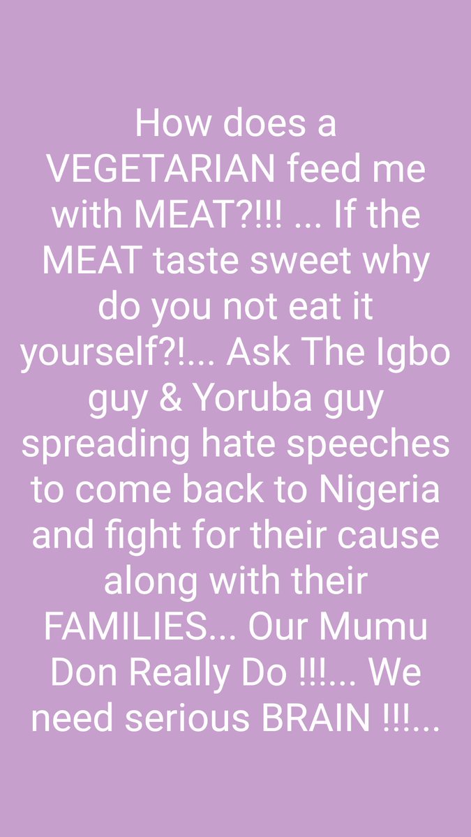 Gochu75's tweet image. A VEGETARIAN has no business selling MEAT to anyone ... It might just be poisonous  ... If your CAUSE is a good one, let YOU &amp;amp; YOUR FAMILY be at the forefront ... Come back to Nigeria &amp;amp; lead the CAUSE- stop deceiving the masses ...