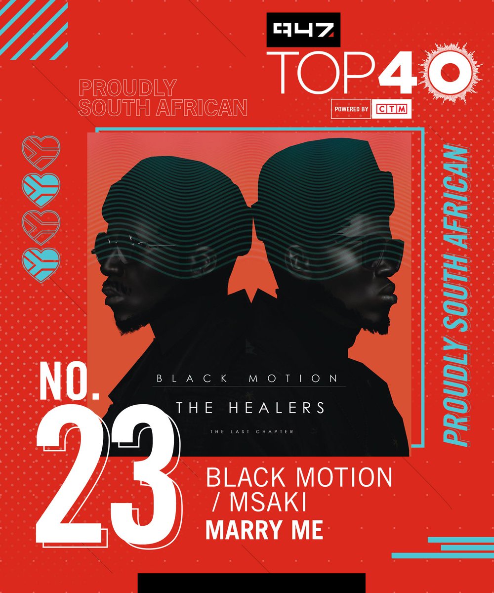 947's tweet photo. At NUMBER 23 is @black_motion ft. @Msaki_ZA with "Marry Me" on the #947Top40CTM with @TheZweli
They climb two from last week!
How hot is this local tune πΏπ¦
#10YearsOfBlackMotion https://t.co/IKXVY22kax