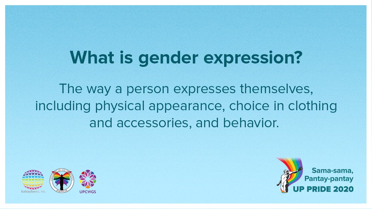 What is gender expression? #UPPride2020 #SamaSamaPantayPantay #SOGIEEqualityNow