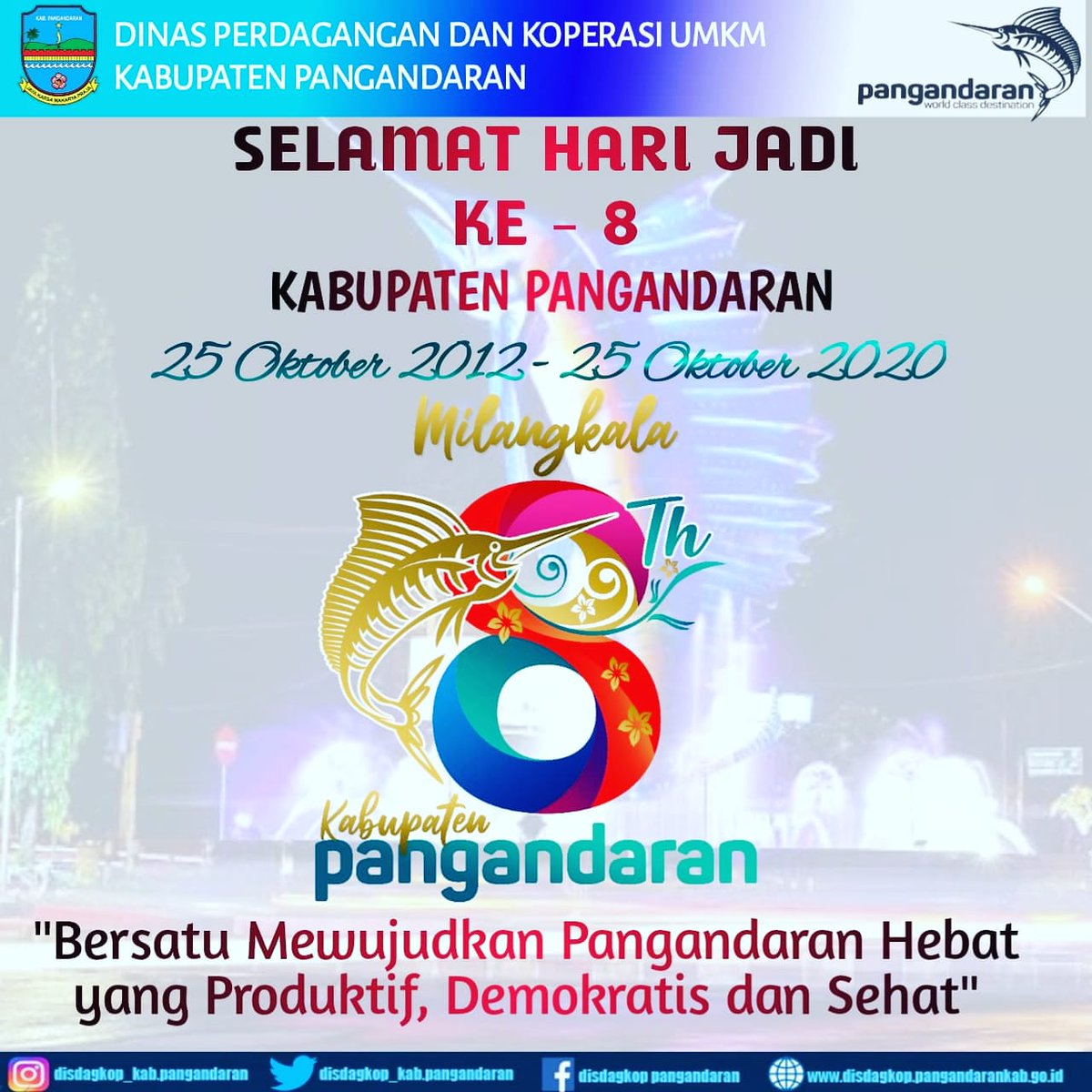 DisdagkopP's tweet photo. Dinas Perdagangan dan Koperasi UMKM mengucapkan Selamat Hari Jadi Kabuaten Pangandaran ke-8 "Bersatu Mewujudkan Pangandaran Hebat yang Produktif, Demokratis dan Sehat". #milangkalakabupatenpangandaran #Pangandaran
#pangandaranhebat
#ulangtahunkabupatenpangandaranke8 https://t.co/eMKElF5qbF