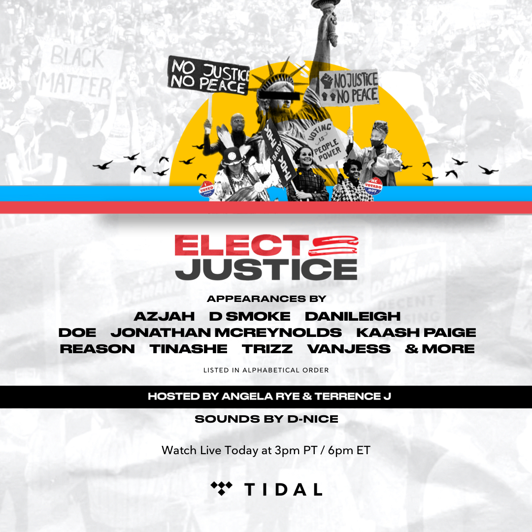 Tune in to Elect Justice right now, hosted by @AngelaRye and @terrencej. 

An event to empower and mobilize voters with sounds by @djdnice, appearances from <a href="/DaniLeigh/">Danielle 🤍</a>, <a href="/Tinashe/">TINASHE</a>, Kaash Paige (<a href="/KAASHMYCHECKS/">𝙆𝙖𝙖𝙨𝙝 𝙋𝙖𝙞𝙜𝙚 👸🏽</a>), @reasonTDE and more. 

Watch now: TIDAL.com/ElectJustice