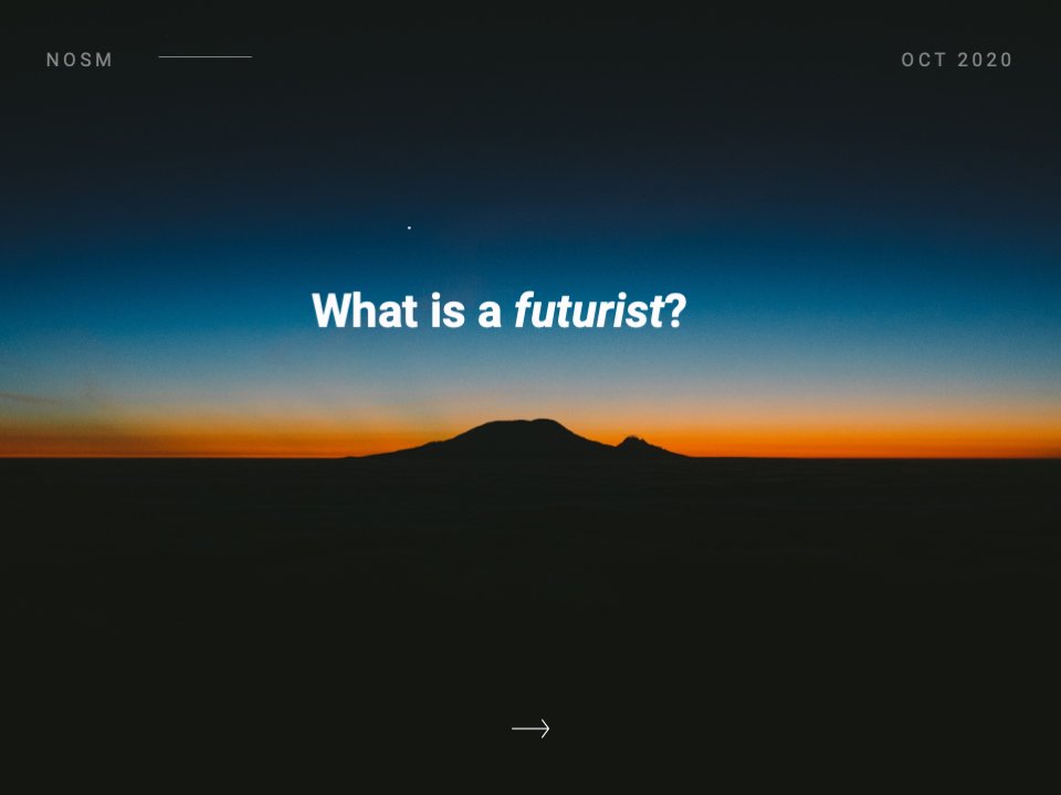 And I begin my talk with thinking about what it means to be a futurist.Thanks to  @felixankel for introducing me to the term, and  @profseanpark for getting me to learn more about this.