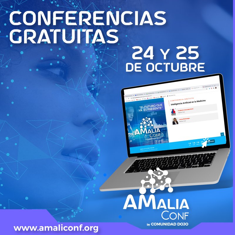 amaliaconf's tweet photo. Conferencias gratuitas 24 y 25 de Octubre sobre IA y ML, iniciamos 9 am hora Panamá, registro en https://t.co/YPyeW2gKkb #amaliaconf #soydojo https://t.co/I5NzwviUUh