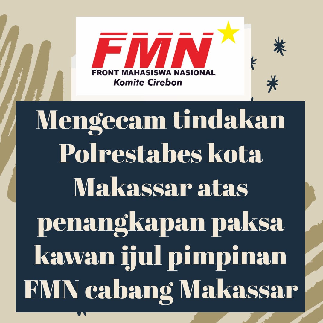 FmnNasional's tweet photo. Kecaman dari FMN Cabang Cirebon. Kawan Ijul ditangkap dengan berbagai tuduhan yang tidak dilakukan. 
#BebaskanIjul 

@FraksiRakyatID @YLBHI @LBH_Makassar @KontraS @KomnasHAM https://t.co/5Y56BP10Kd